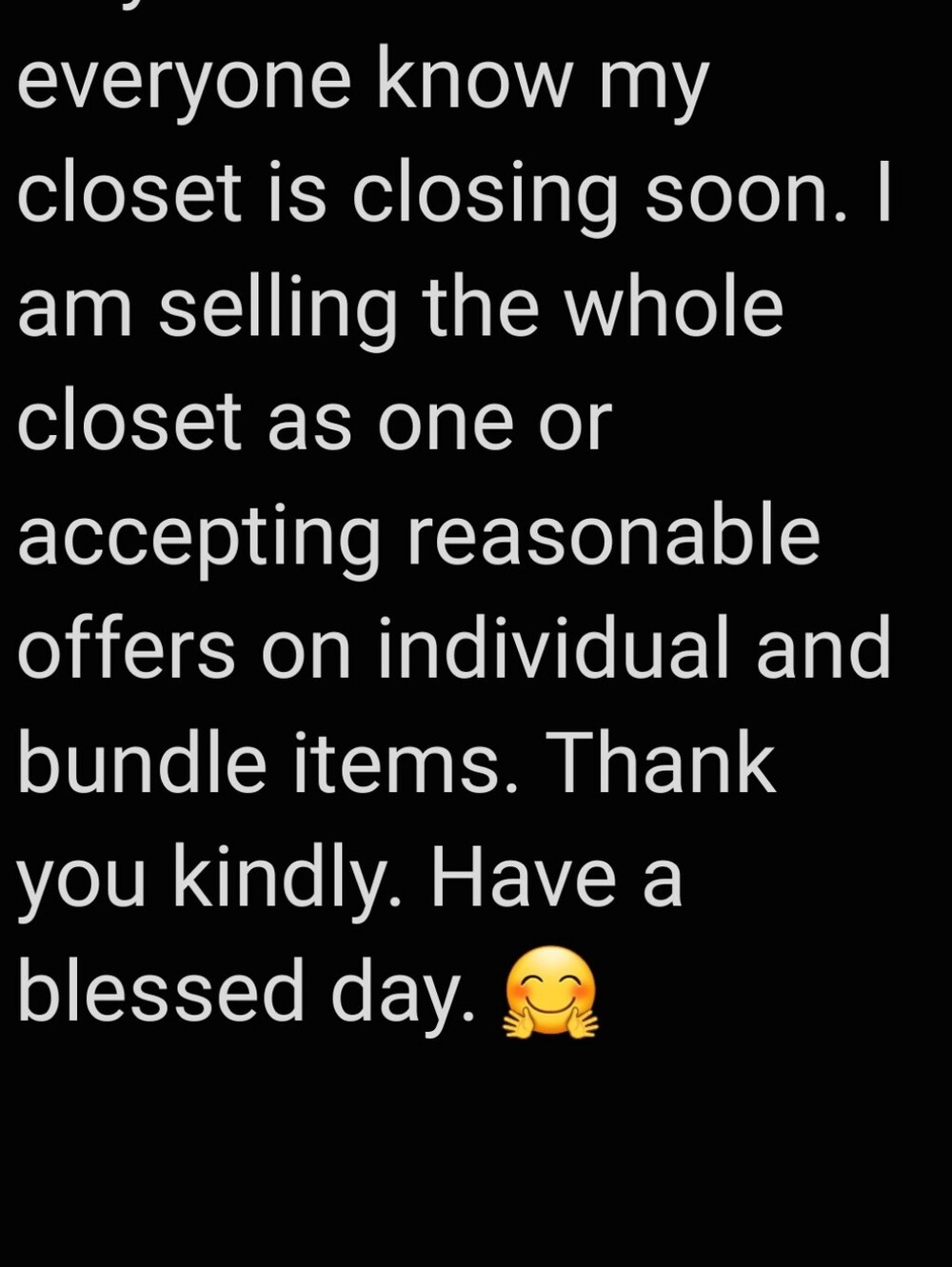 Whole Closet For Sale. Also Accepting Offers On Bundles And Individual Items